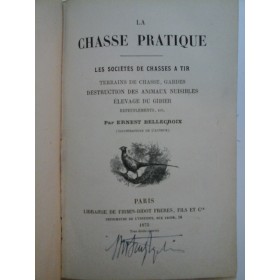 LA CHASSE PRATIQUE (Vanatoare) - Ernest Bellecroix - 1875